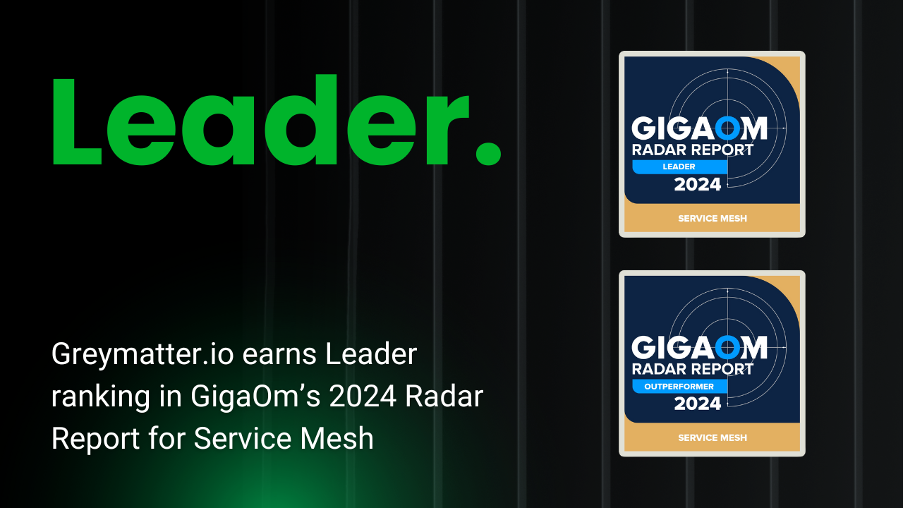 GigaOm Radar Report for Service Mesh